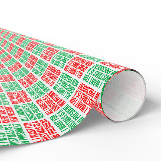 ALL I WANT FOR CHRISTMAS IS A NEW PRESIDENT WRAPPING PAPER RED AND GREEN