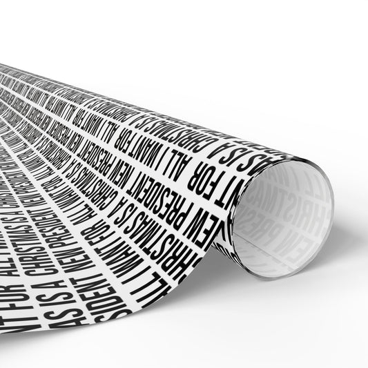 ALL I WANT FOR CHRISTMAS IS A NEW PRESIDENT WRAPPING PAPER