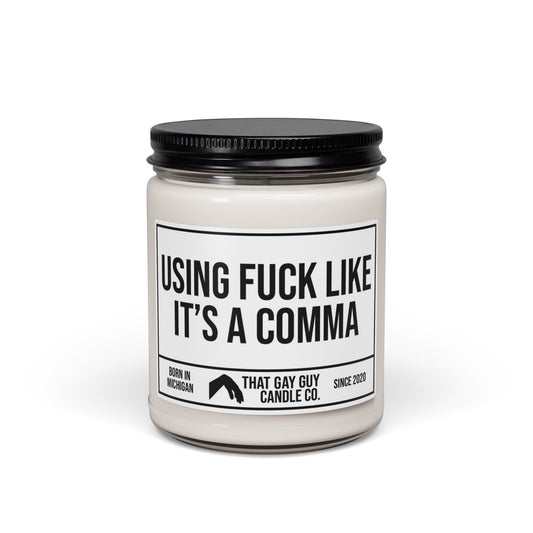 USING FUCK LIKE IT'S A COMMA
