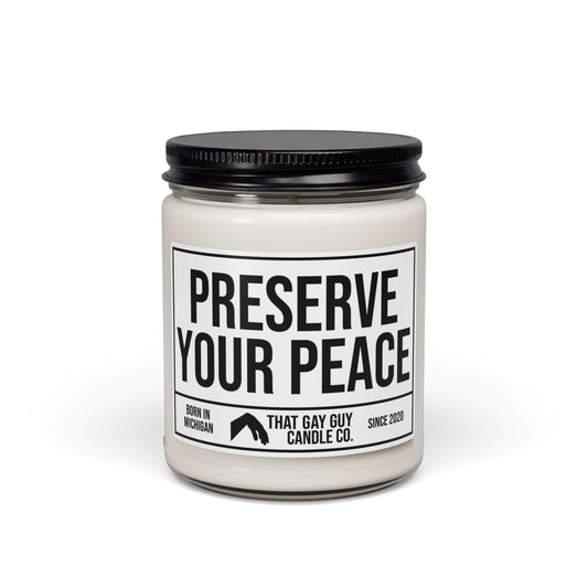 PRESERVE YOUR PEACE