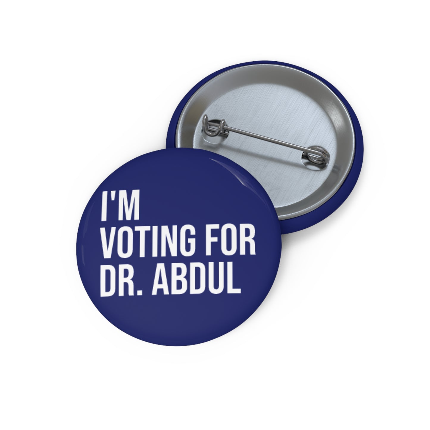 I'M VOTING FOR DR. ABDUL BUTTON