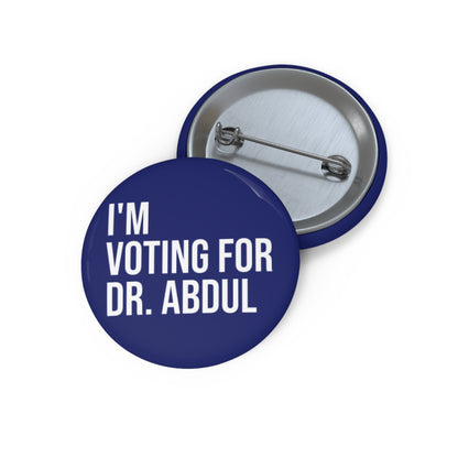 I'M VOTING FOR DR. ABDUL BUTTON