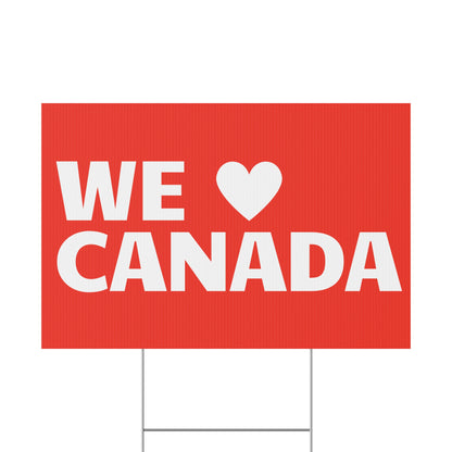 WE LOVE CANADA YARD SIGN