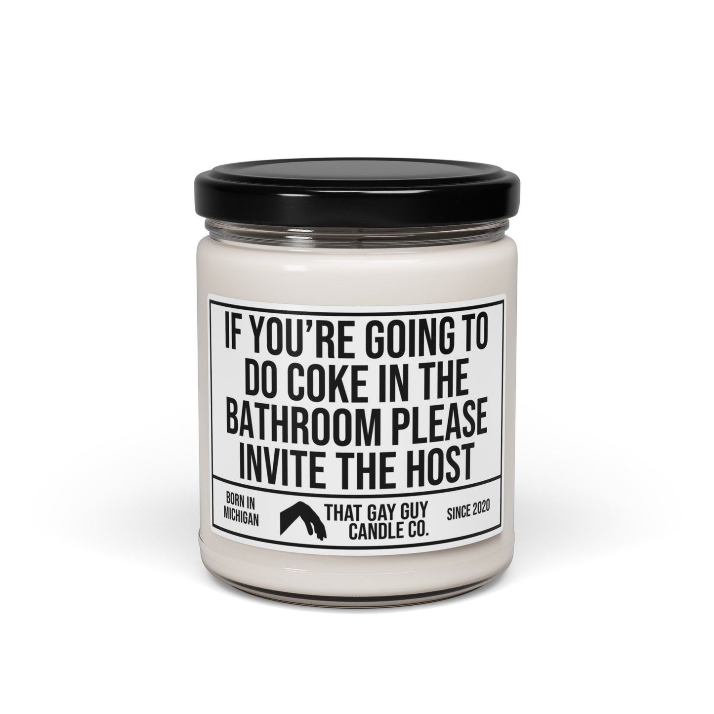 IF YOU'RE GOING TO DO COKE IN THE BATHROOM PLEASE INVITE THE HOST