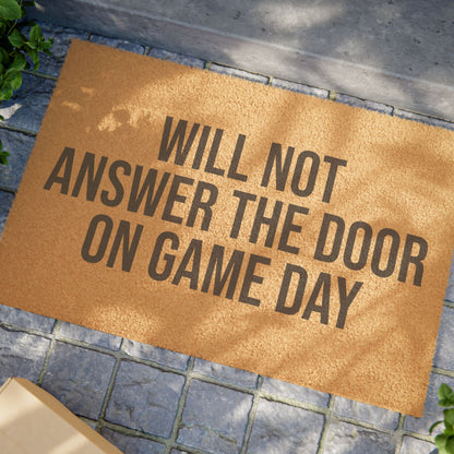 WILL NOT ANSWER THE DOOR ON GAME DAY DOORMAT