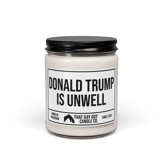 DONALD TRUMP IS UNWELL