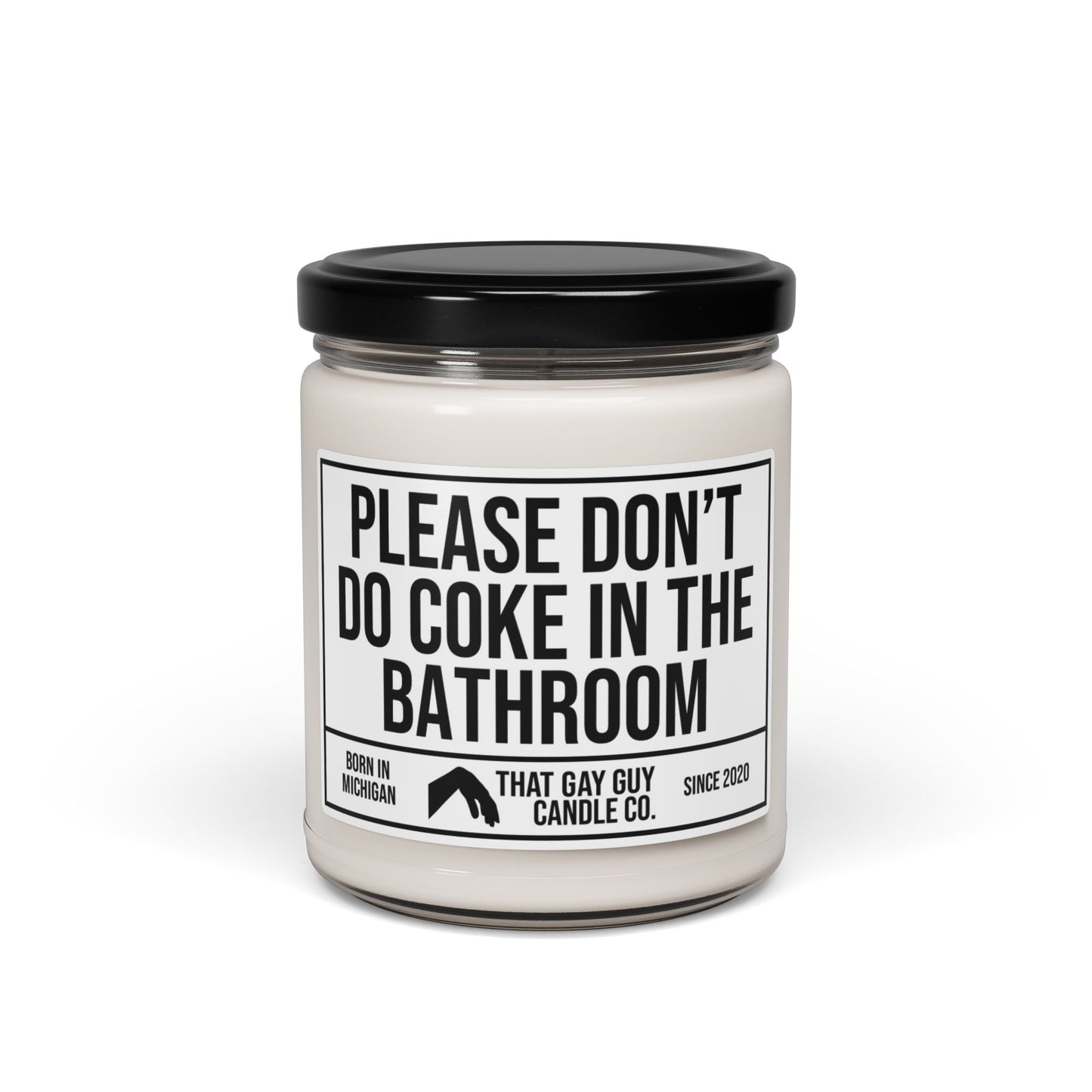 PLEASE DON'T DO COKE IN THE BATHROOM