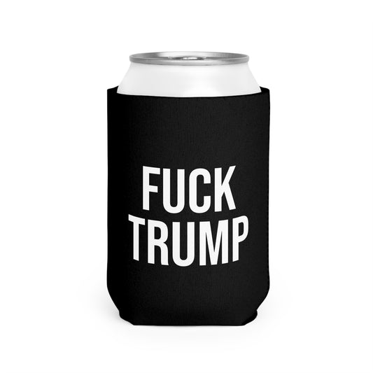 FUCK TRUMP CAN KOOZIE