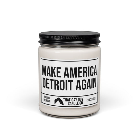 MAKE AMERICA DETROIT AGAIN