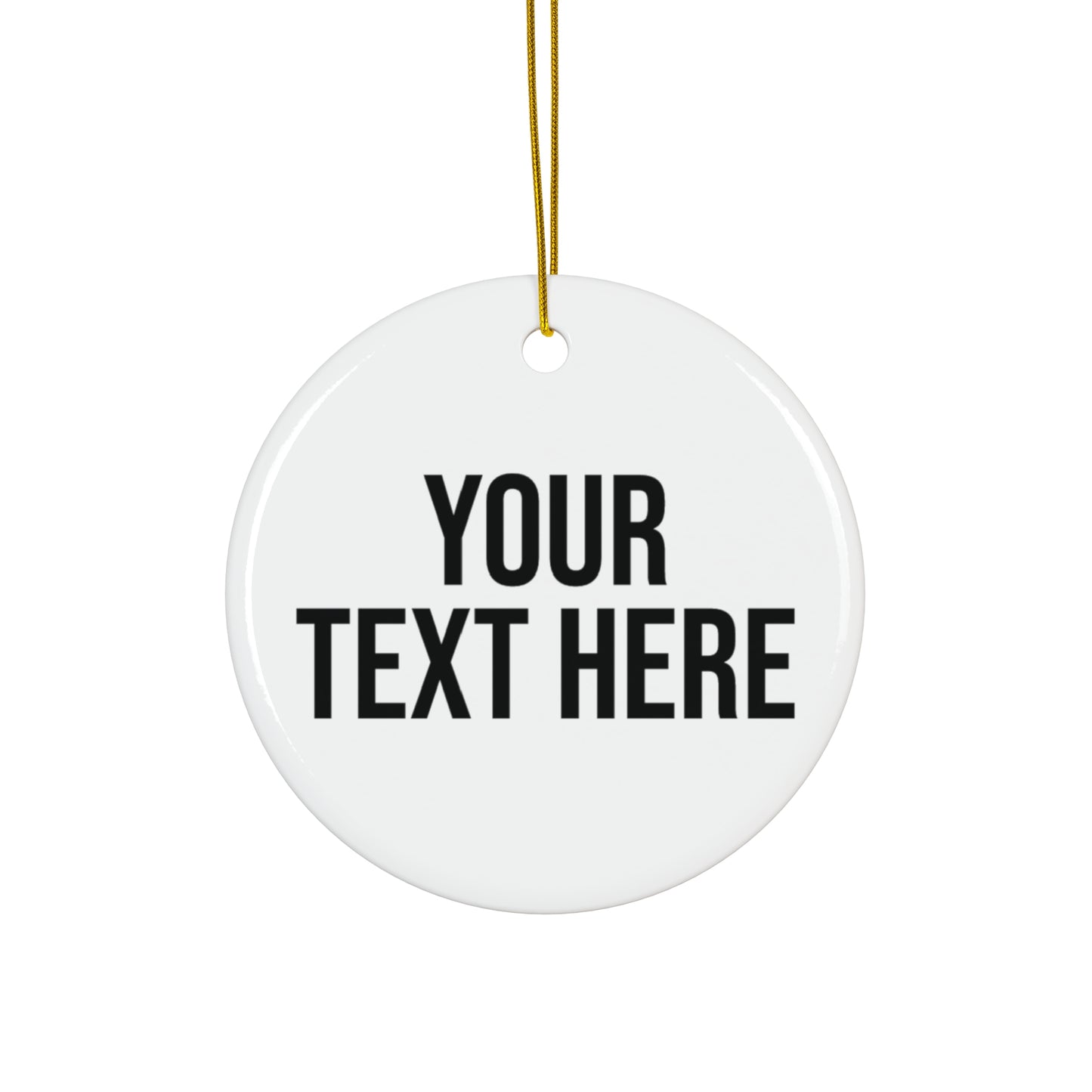 PERSONALIZED TEXT CERAMIC ORNAMENT - 4 SHAPES