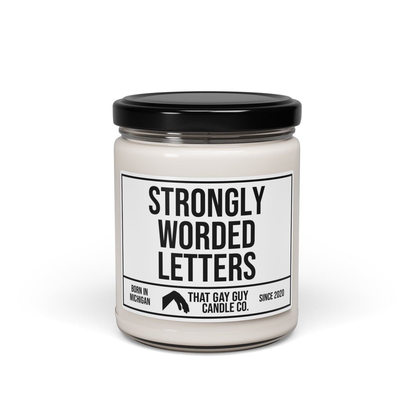 STRONGLY WORDED LETTERS