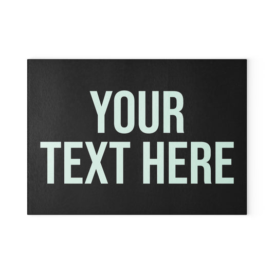 PERSONALIZED TEXT GLASS CUTTING BOARD BLACK + WHITE